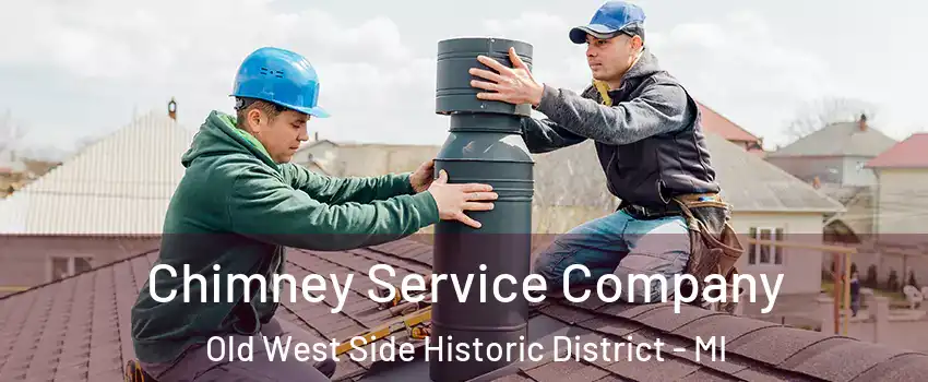 Chimney Service Company Old West Side Historic District - MI